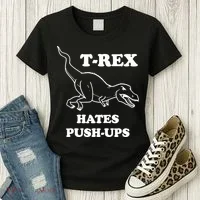 TRex Hates Pushups Women's T-Shirt thumb 3