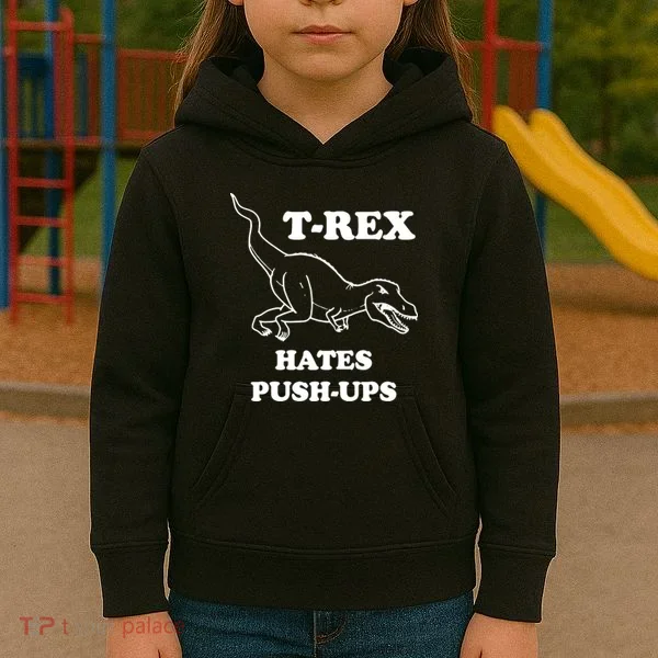 TRex Hates Pushups Kids Hoodie