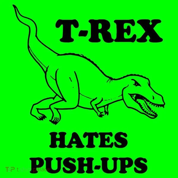 TRex Hates Pushups Long Sleeve Shirt