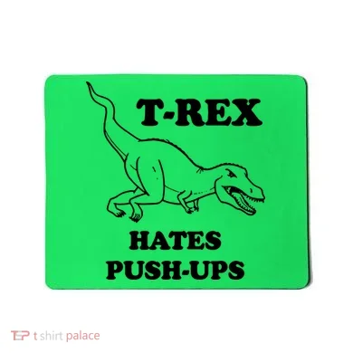 TRex Hates Pushups Mousepad