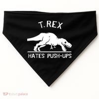 T-Rex Hates PushUps Funny Tyrannosaurus Rex USA-Made Doggie Bandana thumb 0