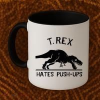 T-Rex Hates PushUps Funny Tyrannosaurus Rex Coffee Mug thumb 2