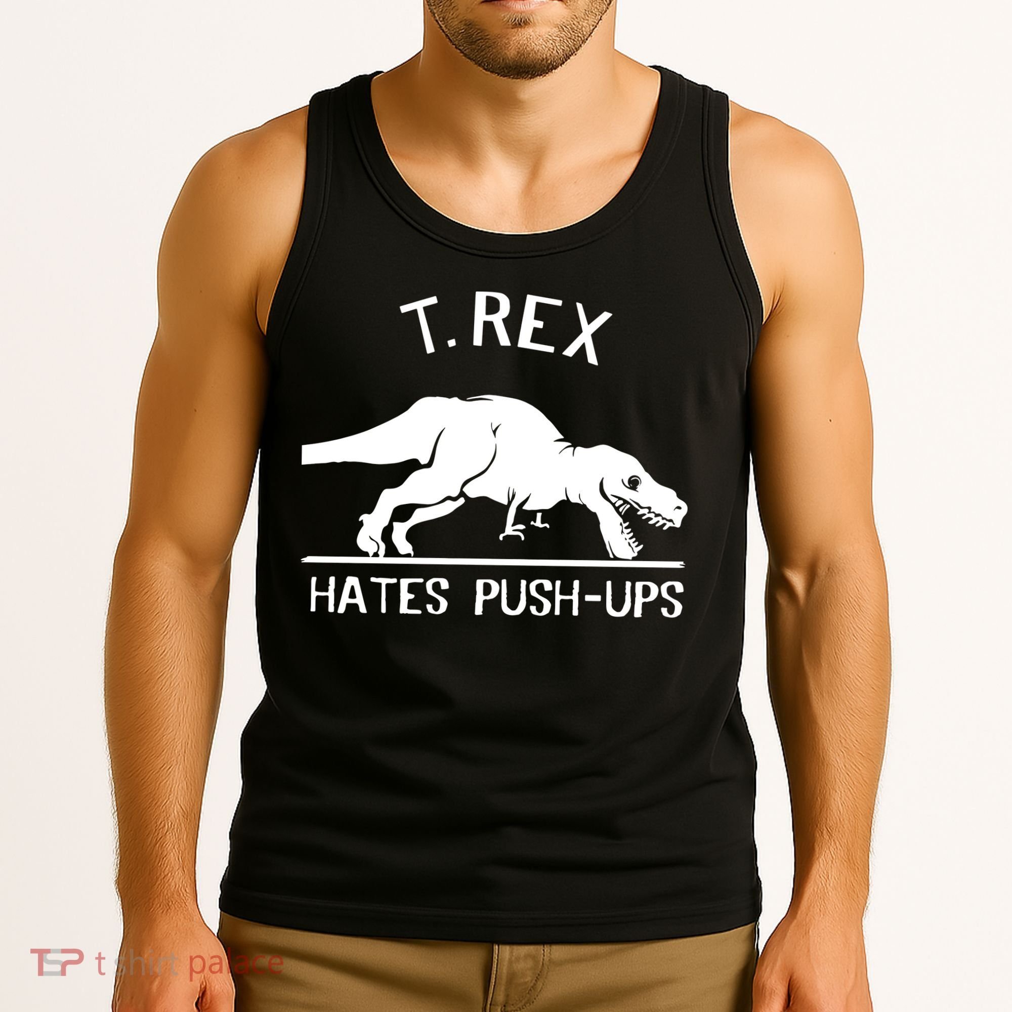 T-Rex Hates PushUps Funny Tyrannosaurus Rex Tank Top