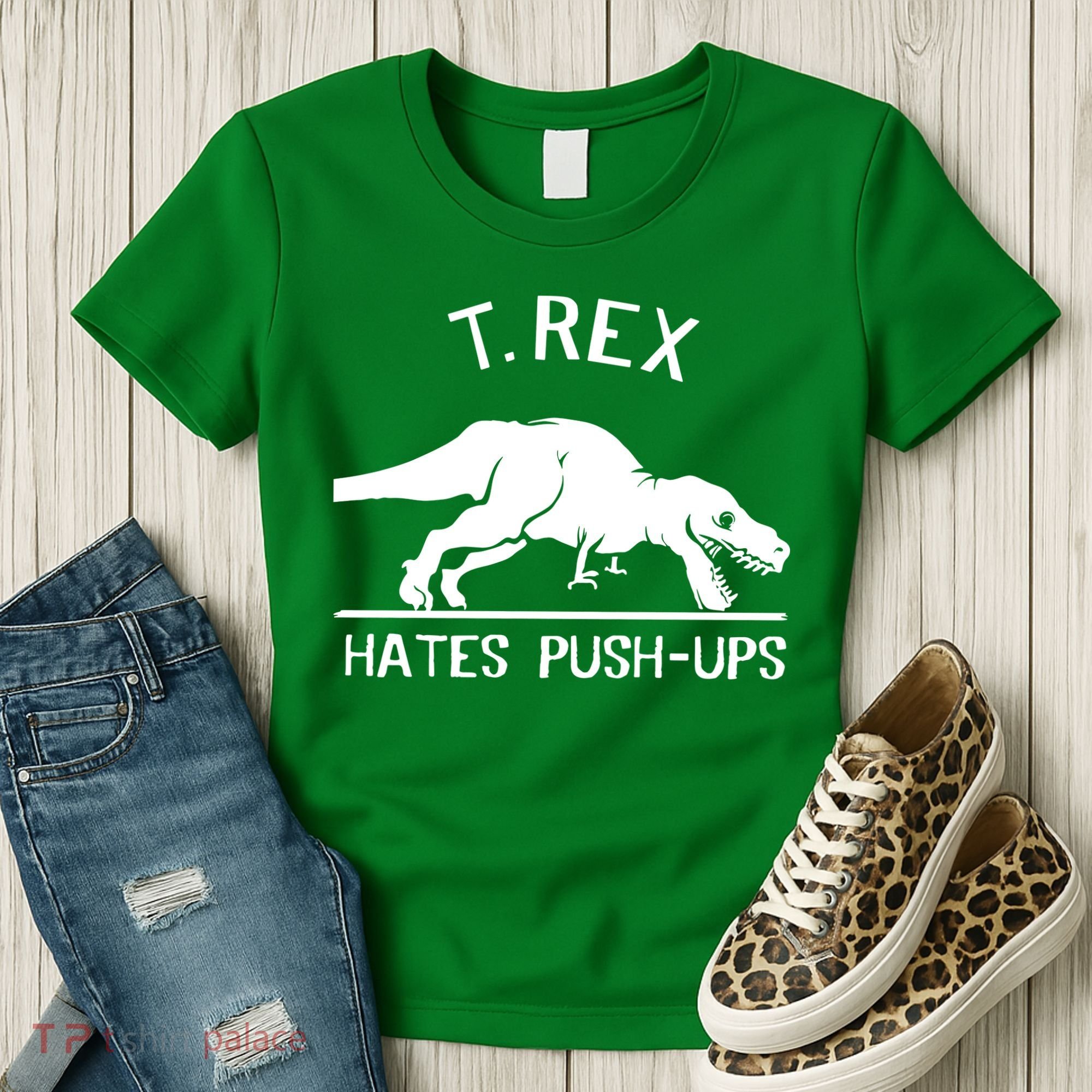 T-Rex Hates PushUps Funny Tyrannosaurus Rex Women's T-Shirt