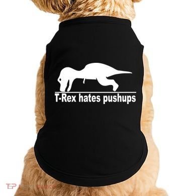 TRex Hates Pushups Funny Doggie Tank