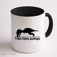 TRex Hates Pushups Funny Coffee Mug thumb 1