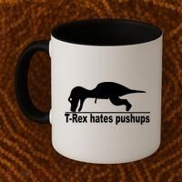 TRex Hates Pushups Funny Coffee Mug thumb 2