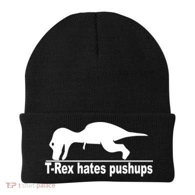TRex Hates Pushups Funny Beanie