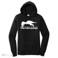 TRex Hates Pushups Funny Women's Hoodie thumb 0