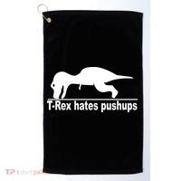 TRex Hates Pushups Funny Golf Towel thumb 0