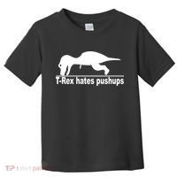 TRex Hates Pushups Funny Toddler T-Shirt thumb 0