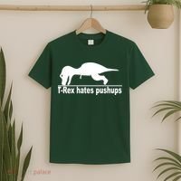 TRex Hates Pushups Funny T-Shirt thumb 2