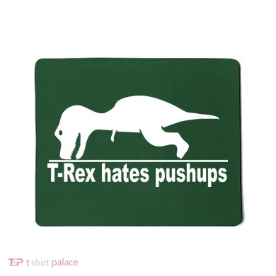 TRex Hates Pushups Funny Mousepad