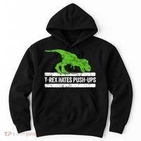 TRex Hates PushUps Dinosaur Funny Gym Push Ups Hoodie thumb 0