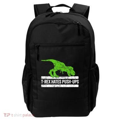 TRex Hates PushUps Dinosaur Funny Gym Push Ups Backpack