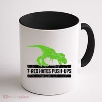 TRex Hates PushUps Dinosaur Funny Gym Push Ups Coffee Mug thumb 1