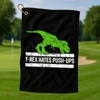 TRex Hates PushUps Dinosaur Funny Gym Push Ups Golf Towel thumb 1