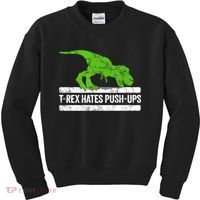TRex Hates PushUps Dinosaur Funny Gym Push Ups Kids Sweatshirt thumb 0