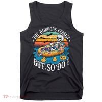 The Horrors Persist But So Do I Humor Skeleton Coffee Lover Tank Top thumb 0