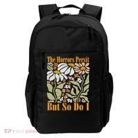The Horrors Persist But So Do I Humor Flower Funny Backpack thumb 0