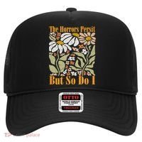 The Horrors Persist But So Do I Humor Flower Funny Hat thumb 0