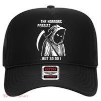The Horrors Persist But So Do I Funny Hat thumb 0