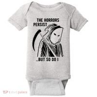 The Horrors Persist But So Do I Funny Baby Bodysuit thumb 0