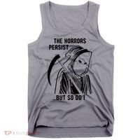 The Horrors Persist But So Do I Funny Tank Top thumb 0