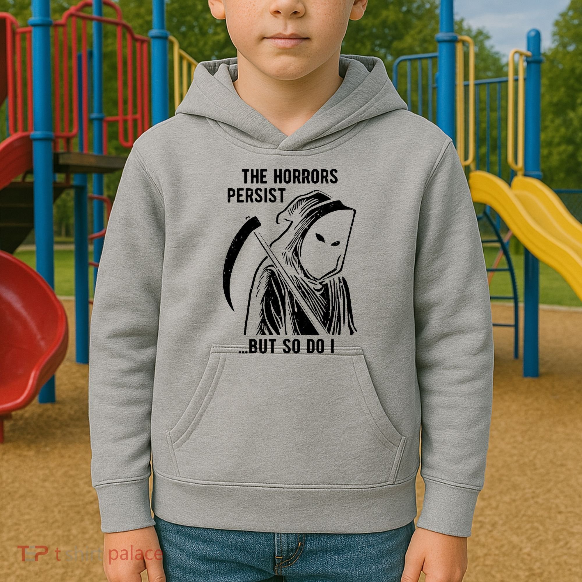 The Horrors Persist But So Do I Funny Kids Hoodie