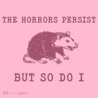 The Horrors Persist But So Do I Sarcastic Coaster thumb 2