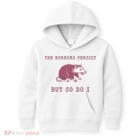The Horrors Persist But So Do I Sarcastic Kids Hoodie thumb 0