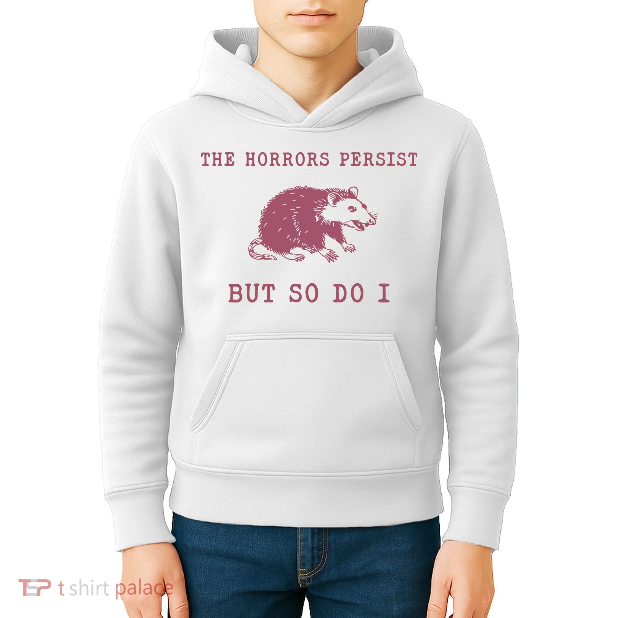 The Horrors Persist But So Do I Sarcastic Kids Hoodie