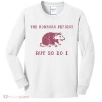 The Horrors Persist But So Do I Sarcastic Kids Long Sleeve Shirt thumb 0