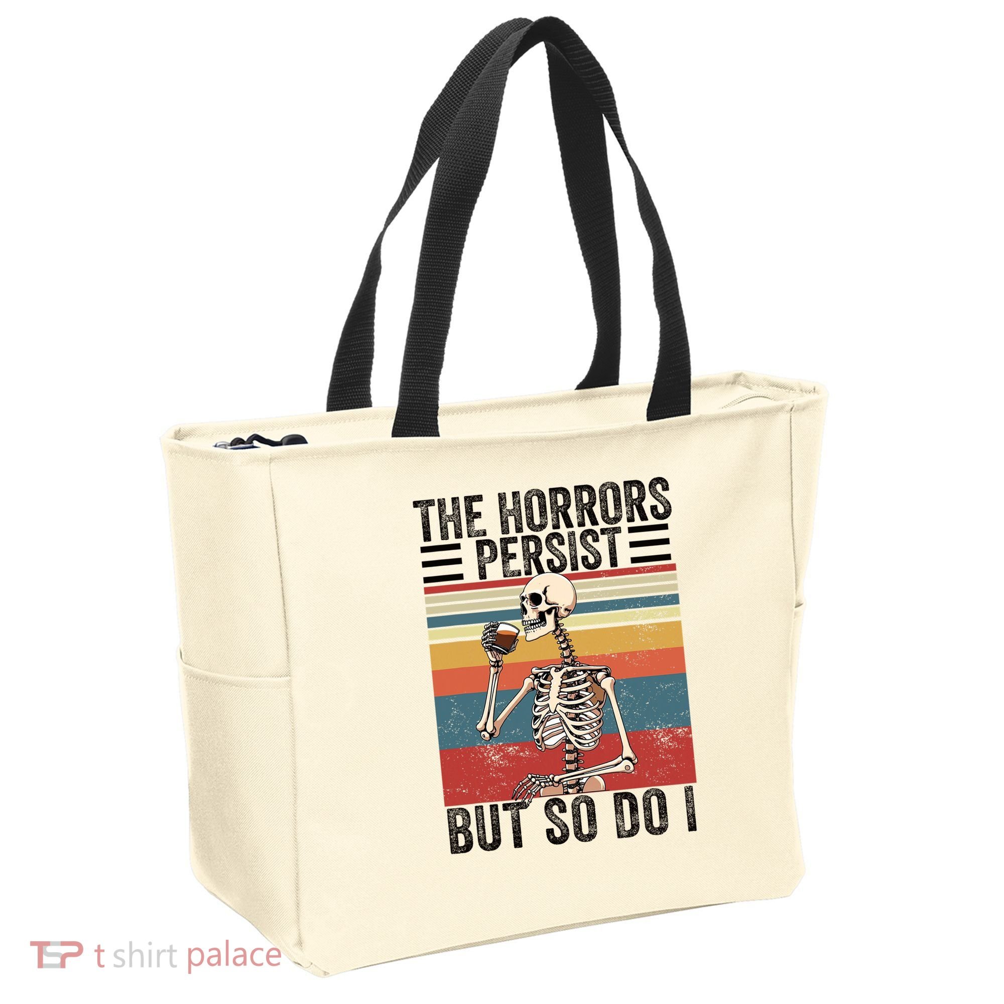 The Horrors Persist But So Do I Strength Resilience Tote Bag