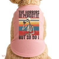 The Horrors Persist But So Do I Strength Resilience Doggie Tank thumb 0
