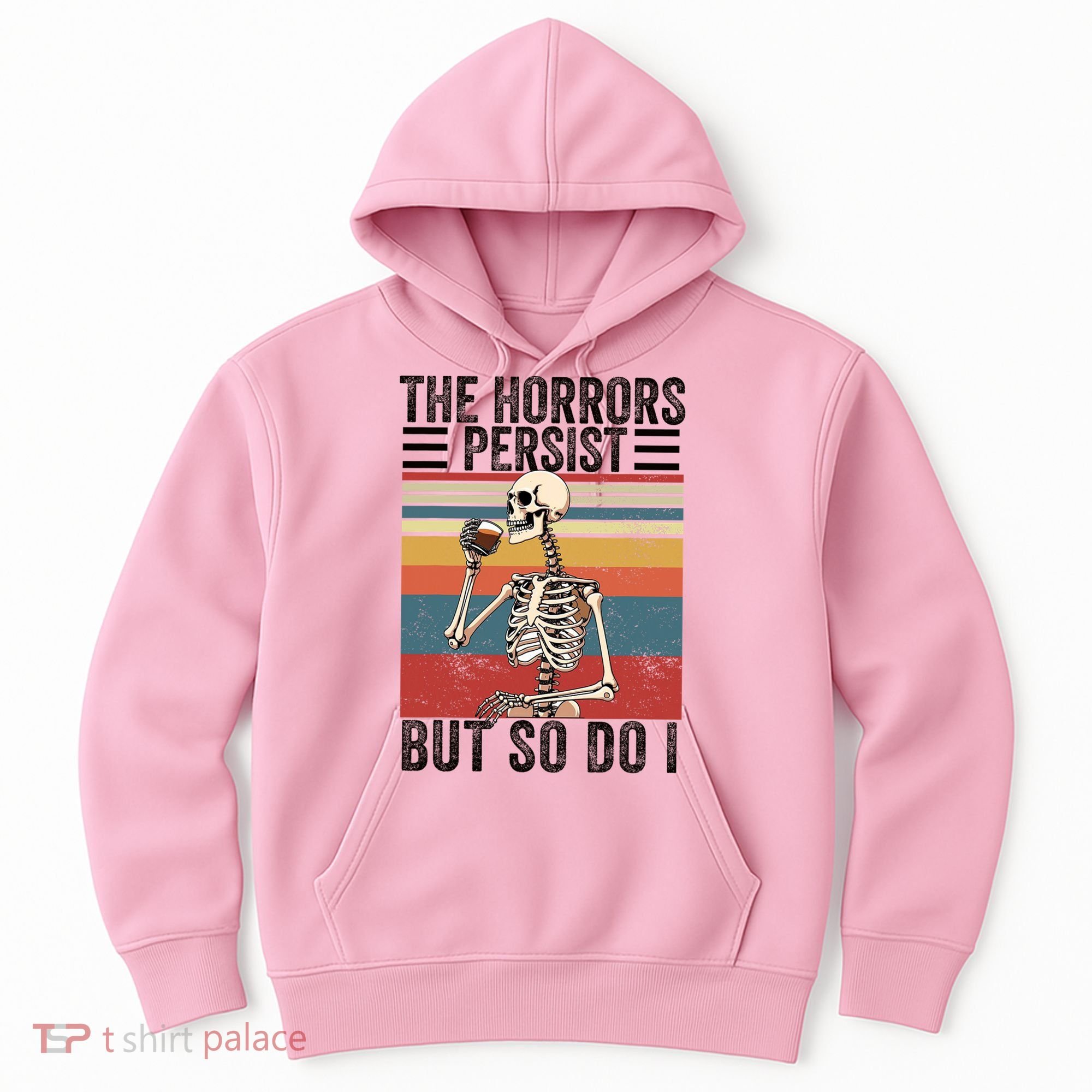 The Horrors Persist But So Do I Strength Resilience Hoodie