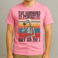 The Horrors Persist But So Do I Strength Resilience T-Shirt thumb 3