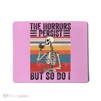 The Horrors Persist But So Do I Strength Resilience Mousepad thumb 0