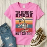 The Horrors Persist But So Do I Strength Resilience Women's T-Shirt thumb 3