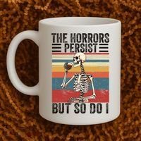 The Horrors Persist But So Do I Strength Resilience Coffee Mug thumb 2
