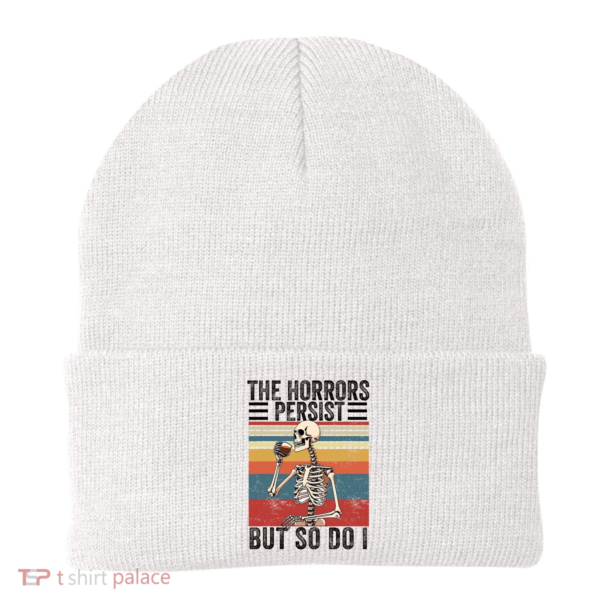 The Horrors Persist But So Do I Strength Resilience Beanie
