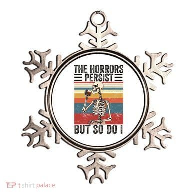 The Horrors Persist But So Do I Strength Resilience Ornament