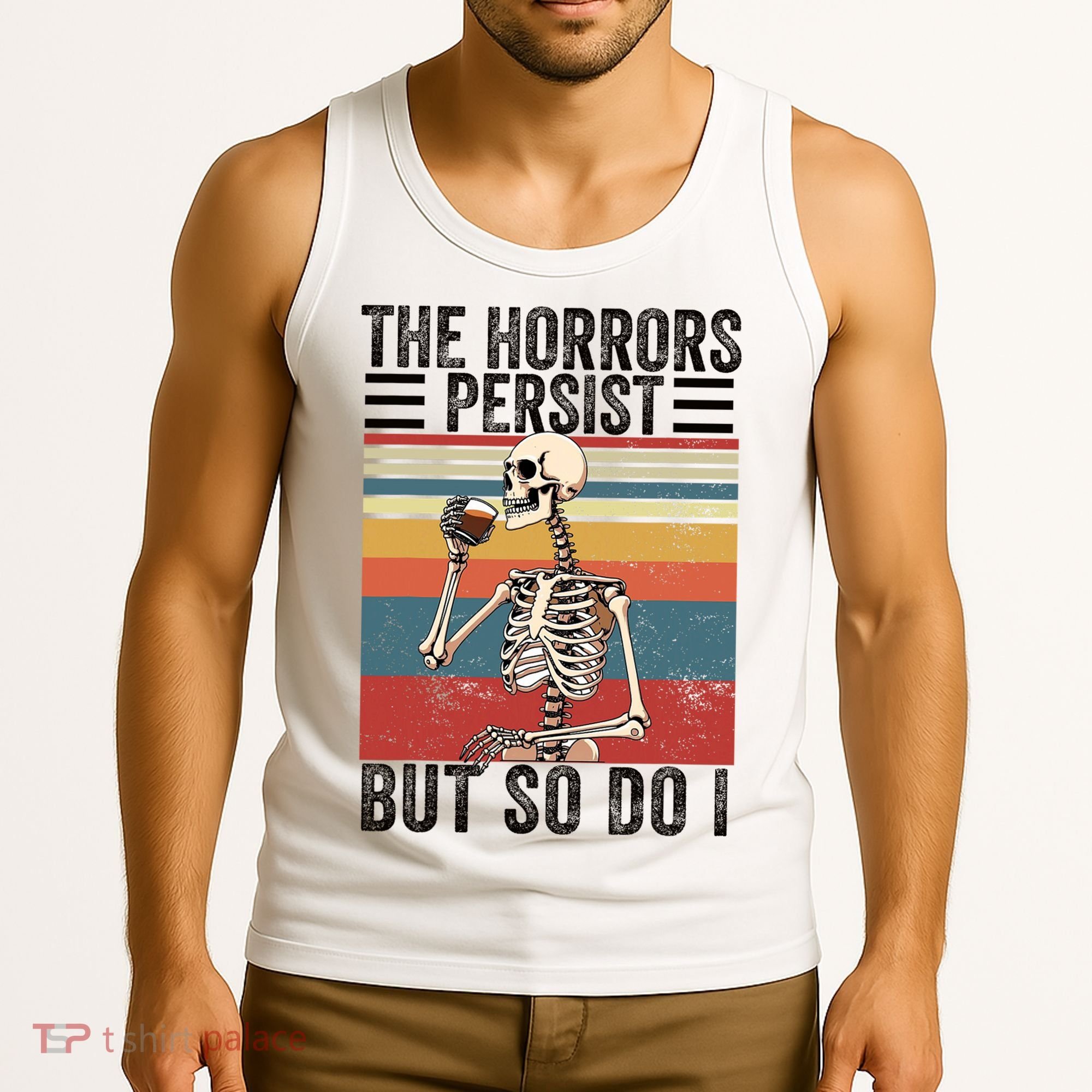 The Horrors Persist But So Do I Strength Resilience Tank Top