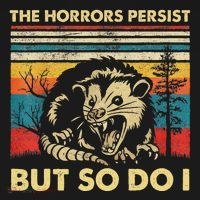 The Horrors Persist But So Do I Angry Opossum Possum Women's Hoodie thumb 2