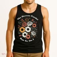 The Horrors Persist But So Do I Humor Funny Flower Tank Top thumb 3