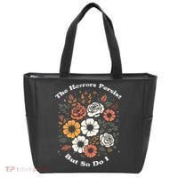 The Horrors Persist But So Do I Humor Funny Flower Tote Bag thumb 0