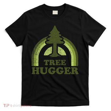 Tree Hugger Retro Environmental Nature Lover T-Shirt