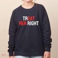 Treat Her Right / Eat Her Women's Sweatshirt thumb 0