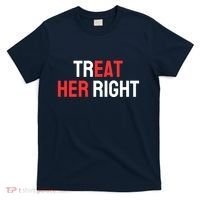Treat Her Right / Eat Her T-Shirt thumb 0