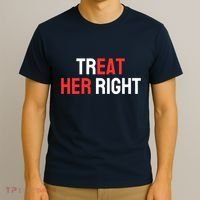 Treat Her Right / Eat Her T-Shirt thumb 3